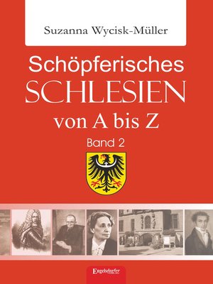 cover image of Schöpferisches Schlesien von a bis Z, Band 2